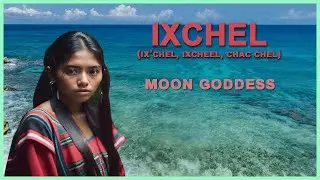 IXCHEL-GODDESS OF THE MOON