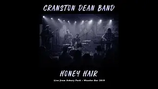 Cranston Dean Band - Honey Hair (Live from Asbury Park,  Wonder Bar, 2019)