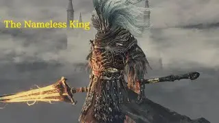 DARK SOULS III The Nameless King [Boss Fight]