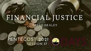 Session 37 - Financial Justice with Gregg Healey