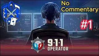 🚦 911 Operator 🚦 ( Part 1)  ( No Commentary )