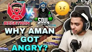 SouL vs BTR- Why Aman Got Angry?🤔 Reacting To Old Clips😍 | SouLAman