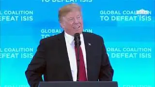 President Trump Delivers Remarks to the Ministers of the Global Coalition to Defeat ISIS