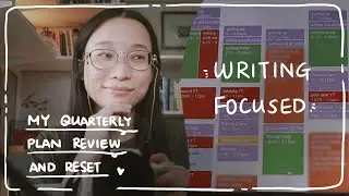 Writing Focus Quarterly Plan With Me | Stay creative with a day-job | Nani Yang