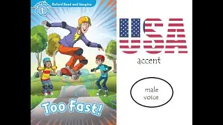 [Oxford Read and Imagine] LEVEL 1. Too Fast!  (US accent)