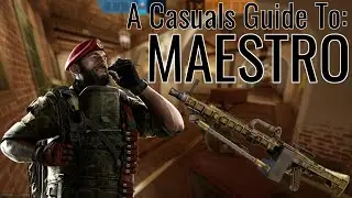 A Casual's Guide to Maestro | Rainbow 6 Siege