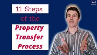 11 Steps of Property Transfer Process from Seller to Buyer