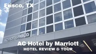 FULL Hotel Review: AC Hotel by Marriott - Frisco, TX near The Star