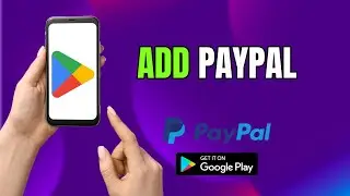 How to Add PayPal Payment Method in Google Play Store