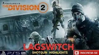 LAGSWiTCH ☣️ [XYX] SHOTGUN vs BOTS  / Tom Clancy's The Division 2 / 4K  #PS5PRO #darkzone  🔥 ⚒️ 🐝