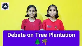 Debate on Tree Plantation 🌲🌴 | English Debate | Savi Vs Rani | Complete Knowledge #cmpkn #debate #gd