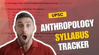 Anthropology Optional: 🛑 Stop Wasting Time! 💡Use this Smart Tracker (UPSC)