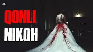 Qonli Nikoh / yakuniy qism/ obuna boʻlishni unutmang