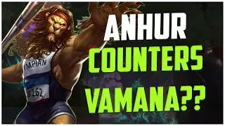 ANHUR COUNTERS VAMANA?? RANKED SMITE S10