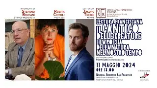 Il 'Cantico delle creature' e la poesia della natura nel nostro tempo. Con S. Brufani e R. Copioli