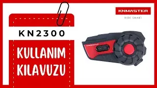 KNMASTER KN2300 İnterkom Seti Kullanım Kılavuzu | Adım Adım Kullanım Rehberi