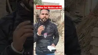 Wireless Mic K8 | Outdoor Test | The Bigner