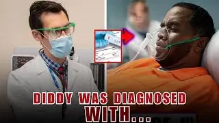 Diddy's HIV Diagnosis CONFIRMED By Prison Doctor
