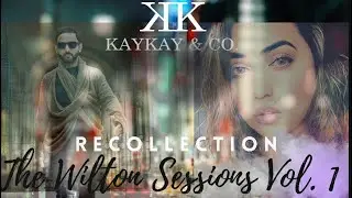 The Wilton Sessions Vol. 1 | Recollection | Kaykay Chauhan & Abira Shah