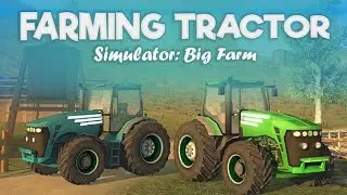 Real  BigTractor Farming Games - 3d Mega Tractor with instrument Games - Andriod Gameplay.