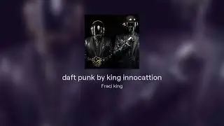 daft punk by king innocattion