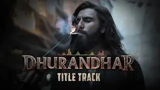 Dhurandhar - Title Track - deep And dry