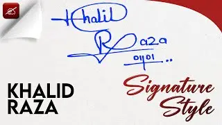 ✔️ Khalid Raza Name Signature Design - K Signature Style - How to Signature Your Name