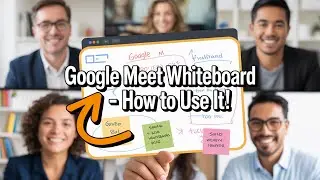 How to Use the Whiteboard in Google Meet (Quick Tutorial)