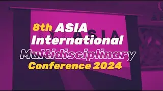 8th ASIAInternational Multidisciplinary Conference Teaser
