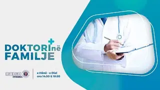 Doktori n&euml; familje &ndash; Osteoartrozat. Dr. Dion Riza