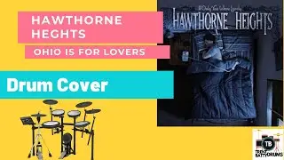 Hawthorne Heights - Ohio Is For Lovers (Drum Cover)