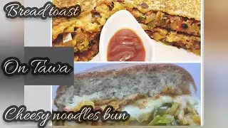 simple bread specials | bread toast | cheesy noodles bun | Maggi noodles | noodles