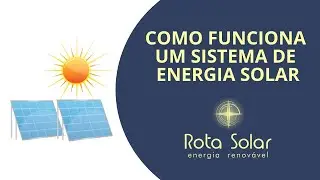 Como Funciona um Sistema de Energia Solar