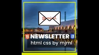 Create a Responsive Newsletters of html using mjml.