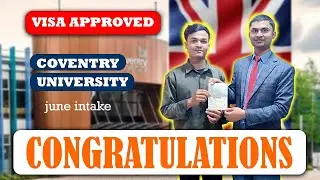 Coventry University // Visa Granted // Study in UK