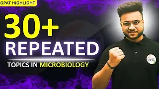 30 REPEATED TOPICS IN GPAT | MICROBIOLOGY 10 YEARS PAPER ANALYSIS  #gpatpreparation #microbiology