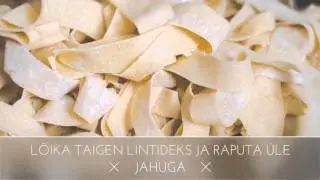 Kuidas teha ise pastat?