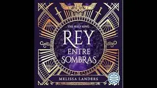 The Half King  Rey entre sombras(AUDIOLIBRO)Melissa Landers