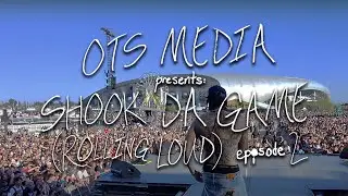 OTS MEDIA PRESENTS: Shook The Game (Rolling Loud) - Episode 2