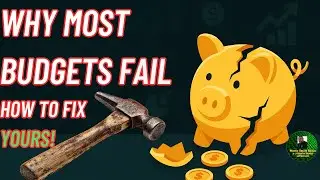 Why Most Budgets Fail (And How To Fix Yours!)