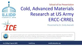 School of Ice Presentation- Dr. Emily Asenath: Cold, Advanced Materials Research