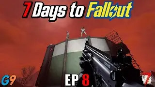 7 Days to Fallout - EP8 (Unexpected Surprise)