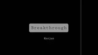 Korjun - Breakthrough