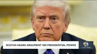 SCOTUS hears argument on presidential power