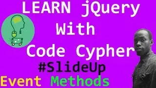 Learn jQuery With Code Cypher - SlideUp Event Method