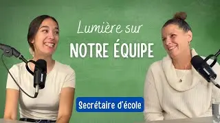 Lumière sur notre équipe - Le métier de secrétaire d'école