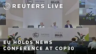 LIVE: EU holds news conference at COP30