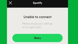 Unable to Connect Please Check Your Settings or try Again later Spotify Problem Solve