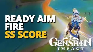 Ready Aim Fire SS Score Genshin Impact