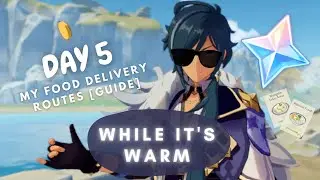 Genshin Impact (Day 5) While It's Warm : Food Delivery Event Guide